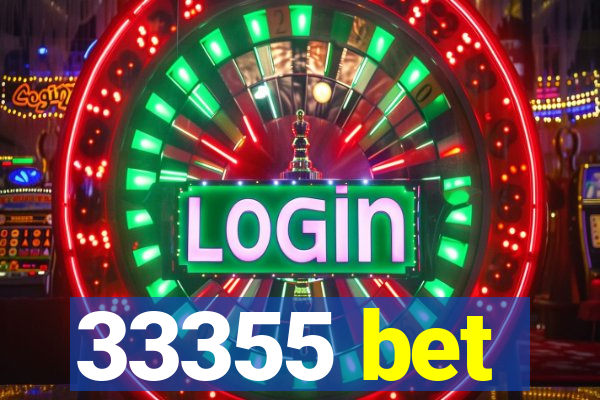 33355 bet